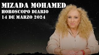 Horóscopo de Mizada Mohamed  14 de Marzo de 2024  Todo necesita un proceso [upl. by Aciretehs]