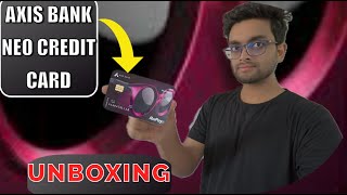 Axis bank credit card 2024 Free Lifetime Unboxing Benefits and Annual Charges [upl. by Janaye]