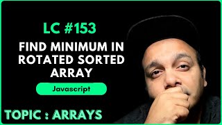 Find Minimum in Rotated Sorted Array  LeetCode Solution Explained with JavaScript [upl. by Koa]