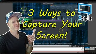 HOW TO CAPTURE YOUR SCREEN IN XSPLIT BROADCASTER 3 WAYS for Screen Capturing Made Easy [upl. by Aramoy]