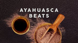 Ayahuasca Beats  Mind Trip  Cool Music [upl. by Seldon]