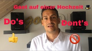 Guide für Hochzeitsgäste  Do´s amp Dont´s bei Hochzeiten als Gast Tutorial 13 [upl. by Durer]