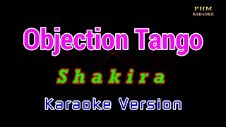 ♫ Objection Tango  Shakira ♫ KARAOKE VERSION ♫ [upl. by Epp959]