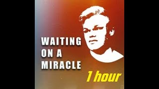 Sean Millis  Waiting On a Miracle  1 HOUR VERSION [upl. by Ursala]