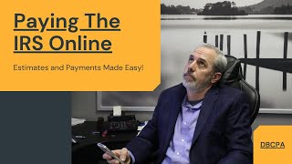 Paying Estimated Taxes Online Made Easy [upl. by Ecinert789]