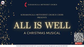 KMC Bangalore  10 DEC 2023  Choirs  All is Well  ONLINE  0630PM Live [upl. by Gunner776]