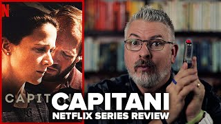 Capitani Season 1 Netflix Series Review [upl. by Maller220]