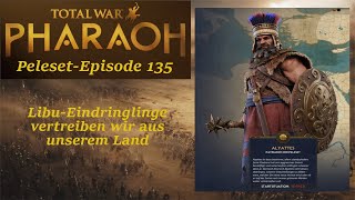 Total War Pharaoh  Peleset  LibuEindringlinge vertreiben wir aus unserem Land  E135 [upl. by Orrin597]