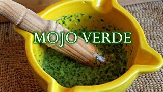 Cómo hacer mojo verde a mortero  El Dulce Paladar [upl. by Gnoht]