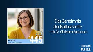 445 Dr Christina Steinbach Interview ganze Folge  Fitness mit Mark Audio [upl. by Karub704]