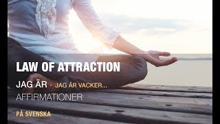 Jag är  Affirmationer  Law of attraction [upl. by Fesoj]