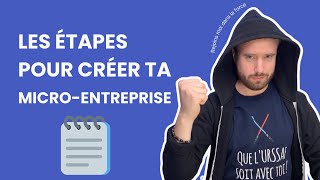 Les étapes pour créer ta microentreprise 🗒 [upl. by Nesilla]