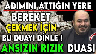 ADIMINI ATTIĞIN YERE BEREKET ÇEKMEK İÇİN BU DUAYI DİNLE  ANSIZIN RIZIK DUASI [upl. by Quiteria415]