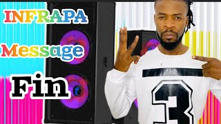 INFRAPA  message fin Audio officiels mp4 [upl. by Akehs]