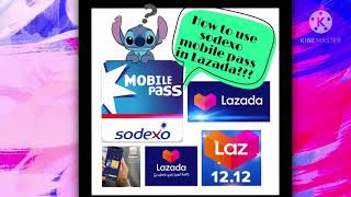 How to pay Sodexo mobile pass in Lazada [upl. by Aslam955]