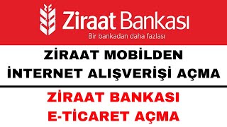 Ziraat İnternet Alışverişi Açma  Ziraat Bankası E Ticaret Açma [upl. by Dachi]