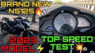 BRAND NEW 2023 NS125🔥TOP SPEED TEST💥ACCELERATION TEST 🥵 0 TO 60  0 TO 100 REUPLOADED NON ABS [upl. by Fricke]