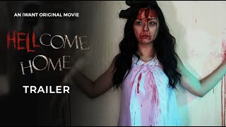 Hellcome Home Trailer  iWant Free Movies [upl. by Sremmus]