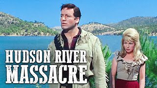 Hudson River Massacre  Classic Western Movie  Action  Adventure Film [upl. by Aniloj]