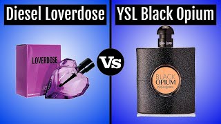 Diesel Loverdose vs Black Opium [upl. by Akinna]