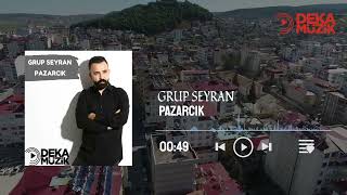 Grup Seyran  Pazarcık DEKA MÜZİK [upl. by Yennaiv]