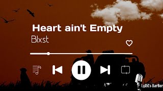 Blxst  Heart aint Empty  Lyrics [upl. by Giltzow234]