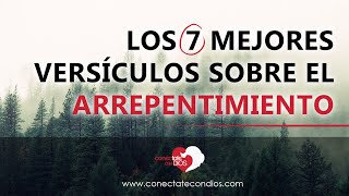 📑 Los 7 Mejores Versículos sobre el Arrepentimiento [upl. by Atnuhs]