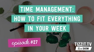 TizzitTV LIVE Show Episode27  Time Management for Etsy  Handmade Sellers  Weekly Planning [upl. by Anaidirib]