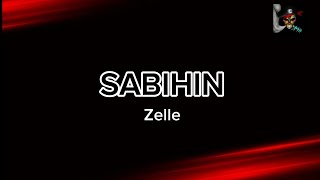 SABIHIN  ZELLE HD KARAOKE [upl. by Ailasor339]