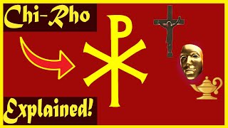 How to Understand The Symbolism of ChiRho [upl. by Drannel]