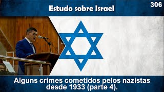 Pastor Humberto quotAlguns crimes cometidos pelos nazistas desde 1933 Pt4” parte 306 22092024 [upl. by Neehsas]