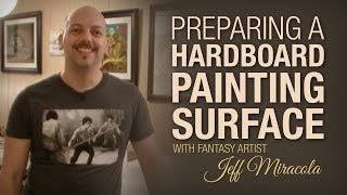 Preparing a hardboard painting surface with Fantasy Artist Jeff Miracola [upl. by Sophey]