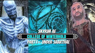 Skyrim AE  MODDED GAMEPLAY College of Winterhold Part I Under Saarthal [upl. by Grazia]