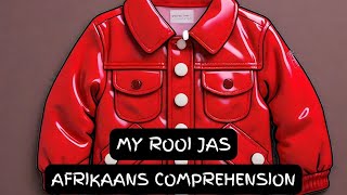 MY ROOI JAS  AFRIKAANS BEGRIPSTOETSCOMPREHENSION [upl. by Samale]