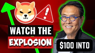 ROBERT KIYOSAKI JUST CONFIRMED IF YOU PUT 100 INTO SHIBA INU TODAY YOU WILL BE RICH  SHIBA INU [upl. by Atiekan]