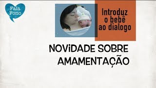 A amamentação introduz o bebê ao diálogo e é o primeiro passo em direção ao falar [upl. by Seyah87]