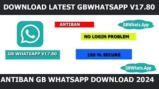 How To Download Gb Whatsapp Latest Updated Version 2024  GB Whatsapp latest Antiban Version 1780 [upl. by Symon]