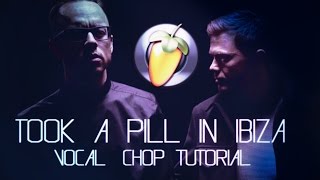 HOW TO Create Vocal Chops From quotTook a pill in ibizaquot [upl. by Enelrahs]