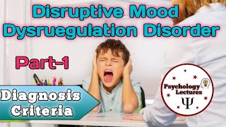 Disruptive Mood Dysruegulation Disorder  Intro  Criteria  Part1  DSM5TR  in UrduHindi [upl. by Nylazor719]