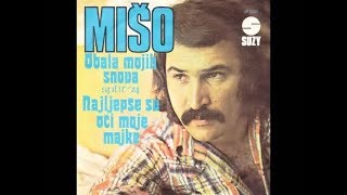 Mišo Kovač  Najljepše su oči moje majke  Official Audio 1974 [upl. by Sedberry]