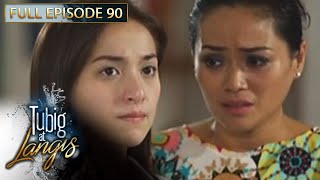 Full Episode 90  Tubig At Langis [upl. by Coulson]