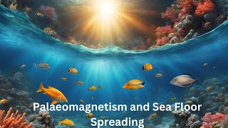 Palaeomagnetism and Sea Floor Spreading I Geography Optional I UPSC PYQs [upl. by Yrret]