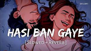 Hasi Ban Gaye Slowed  Reverb Song  Ami Mishra  Hamari Adhuri Kahani  New Trending Song [upl. by Wymore]