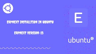 How to install erpnext  ERPNEXT Version 13  Ubuntu  step by step guide [upl. by Nonnelg]