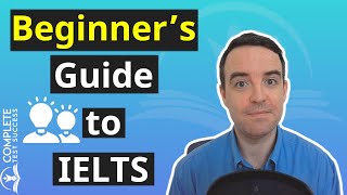 Start Learning IELTS  The IELTS Beginners Guide [upl. by Sik]