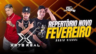 XOTE REAL  REPERTÓRIO NOVO FEVEREIRO 2024 AUDIO VISUAL [upl. by Eelarac]