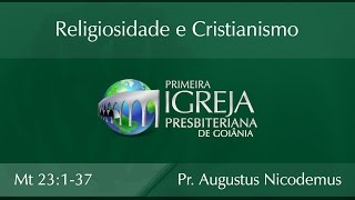 Religiosidade e Cristianismo  Rev Augustus Nicodemus Lopes [upl. by Nollek]