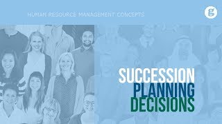 Succession Planning Decisions [upl. by Atinat]