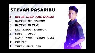 Stevan Pasaribu Belum Siap Kehilangan  Full Album Musik [upl. by Ttebroc]