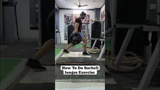 How To Do Barbell Lunges Exercise 🤯🤯🔥💪🏻💪🏻 shorts short shortsvideo shortvideo viral [upl. by Mccall758]